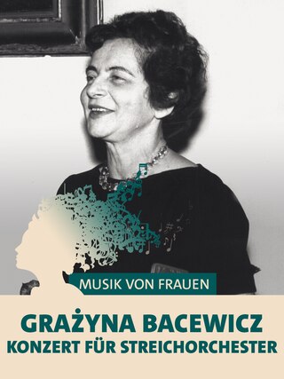 Die Komponistin Grażyna Bacewicz lachend im Porträt. Teaserplakat zur Aufnahme ihrer Komposition Konzert für Streichorchester mit dem hr-Sinfonieorchester.