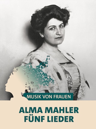 Die Komponistin AlmaMahler im Porträt. Teaserplakat zur Aufnahme ihrer Komposition Fünf Lieder mit dem WDR Sinfonieorchester.